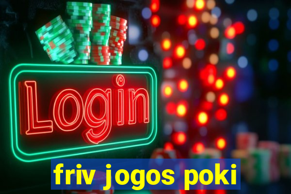 friv jogos poki